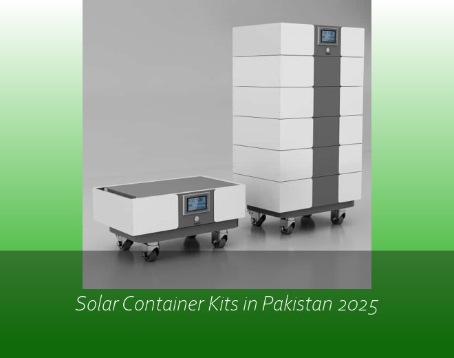 Solar Container Kits in Pakistan 2025